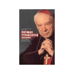 „Prymas Tysiąclecia nieznany Ojciec duchowy widziany z bliska”. Bronisław Piasecki, Marek Zając