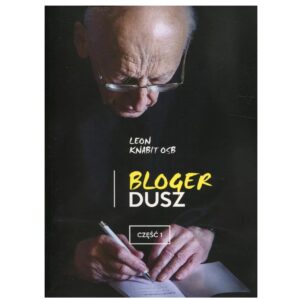 „Bloger dusz – część 1”. Leon Knabit